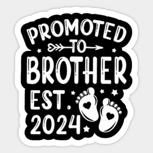 Promoted To Brother Est 2024 First Time Dad Father's Day Sticker